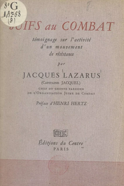 Juifs au combat - Jacques Lazarus - FeniXX réédition numérique