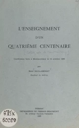 L'enseignement d'un quatrième centenaire