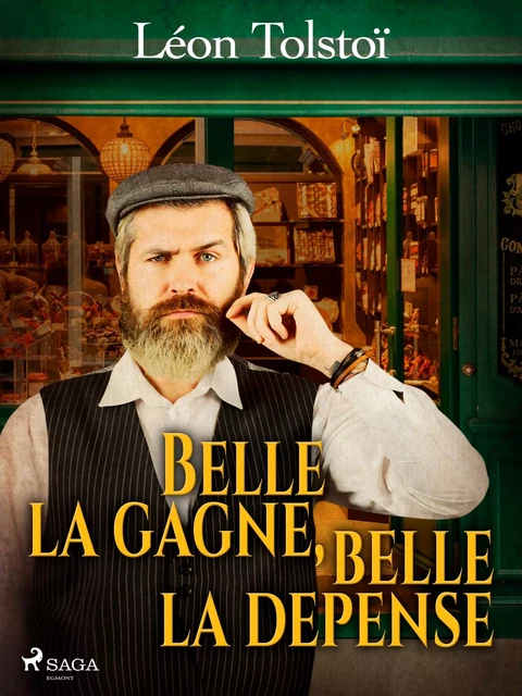 Belle la gagne, belle la dépense - Léon Tolstoï - Saga Egmont French