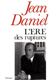 L'ère des ruptures