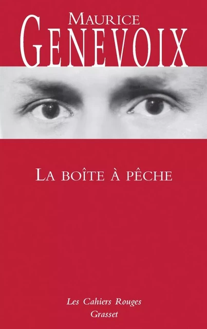 La boîte à pêche - Maurice Genevoix - Grasset