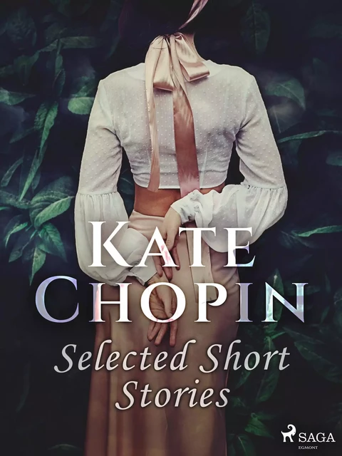 Selected Short Stories - Kate Chopin - Saga Egmont International