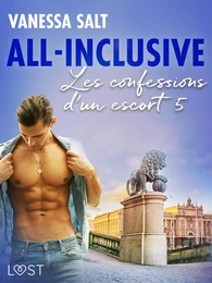 All-Inclusive: Les confessions d’un escort 5 – une nouvelle érotique