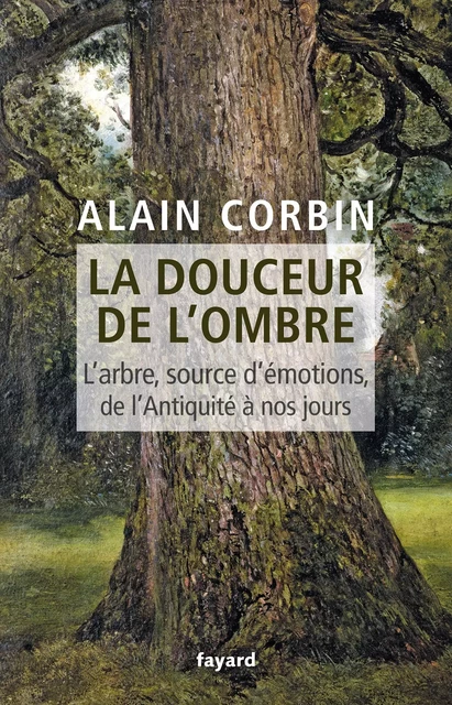 La douceur de l'ombre - Alain Corbin - Fayard