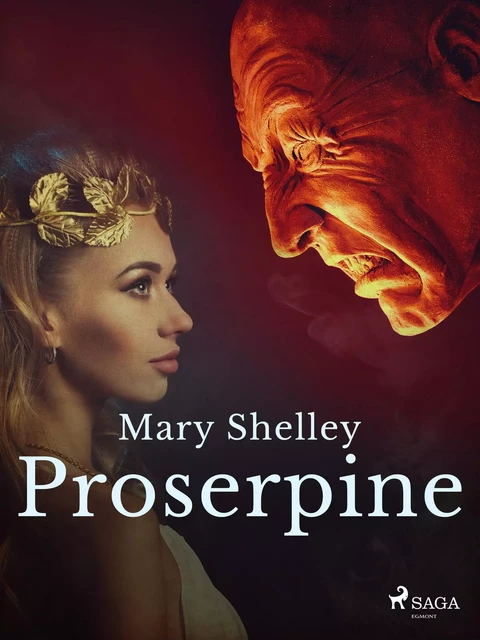 Proserpine - Mary Shelley - Saga Egmont International