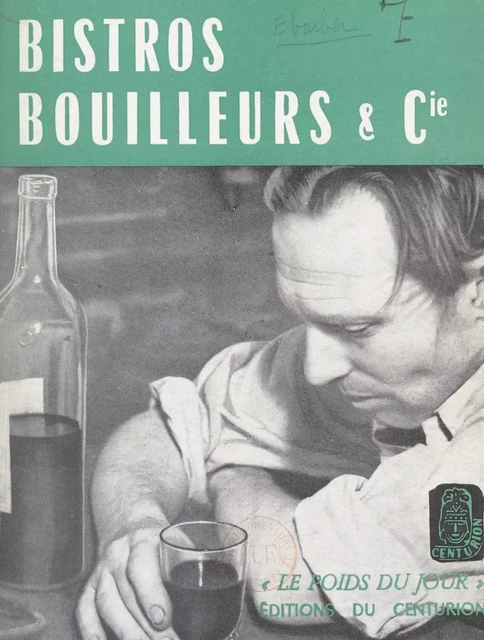 Bistros, bouilleurs & Cie - Colette Coutaz - FeniXX réédition numérique