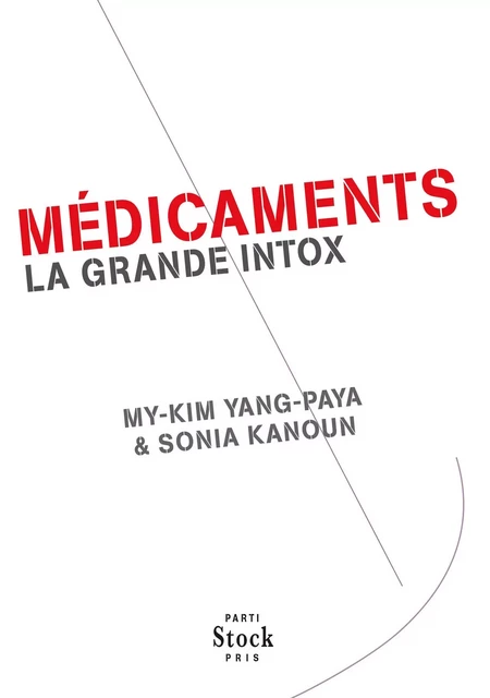 Médicaments La grande intox - My-Kim Yang-Paya, Sonia Kanoun - Stock