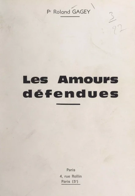 Les amours défendues - Roland Gagey - FeniXX réédition numérique