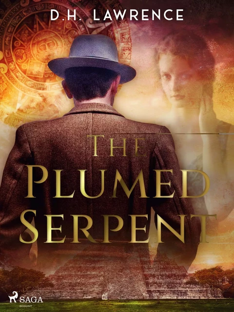 The Plumed Serpent - D.H. Lawrence - Saga Egmont International