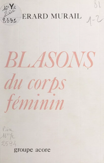 Blasons du corps féminin - Gérard Murail - FeniXX réédition numérique