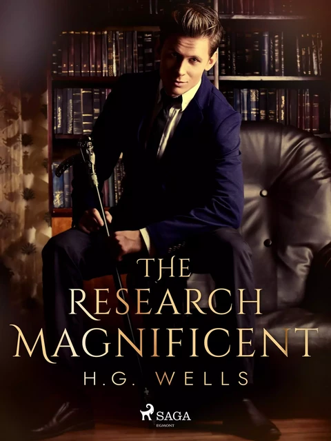 The Research Magnificent - H. G. Wells - Saga Egmont International