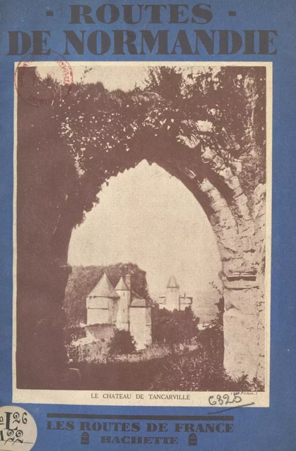 Routes de Normandie - Georges Monmarché - FeniXX réédition numérique