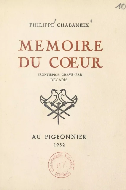 Mémoire du cœur - Philippe Chabaneix - FeniXX réédition numérique