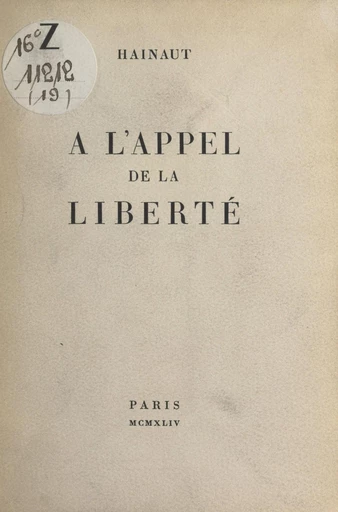 À l'appel de la liberté - George Adam,  Hainaut - FeniXX réédition numérique