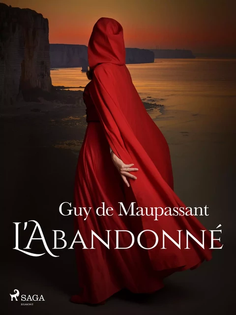 L'Abandonné - Guy de Maupassant - Saga Egmont French