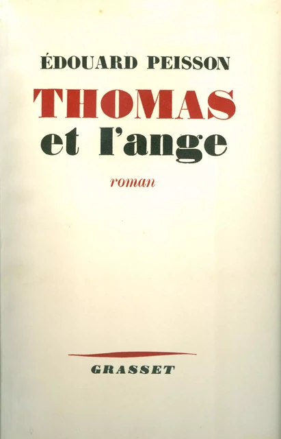 Thomas et l'ange - Édouard Peisson - Grasset