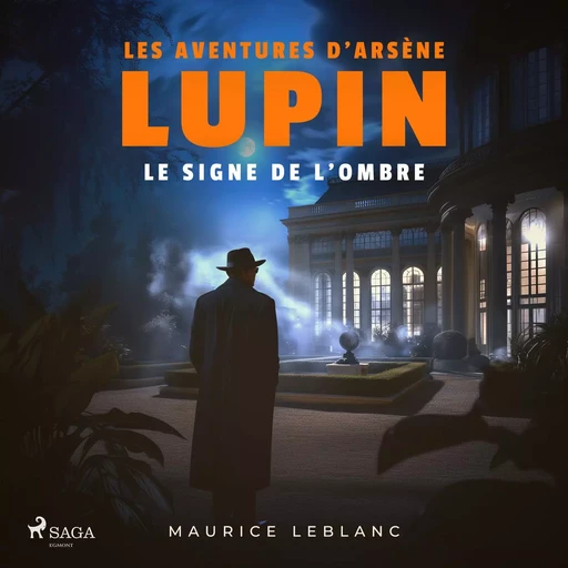 Le Signe de l'ombre – Les aventures d'Arsène Lupin, gentleman cambrioleur - Maurice Leblanc - Saga Egmont French