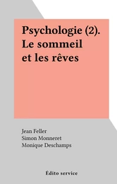 Psychologie (2). Le sommeil et les rêves