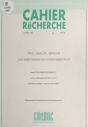 Prix, qualité, service : les arbitrages du consommateur