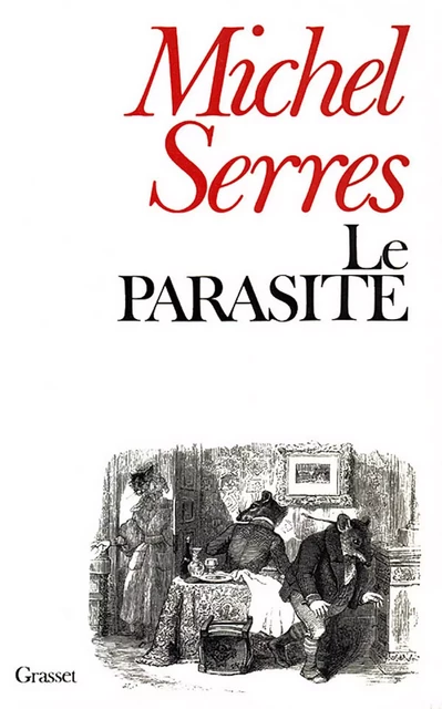 Le parasite - Michel Serres - Grasset