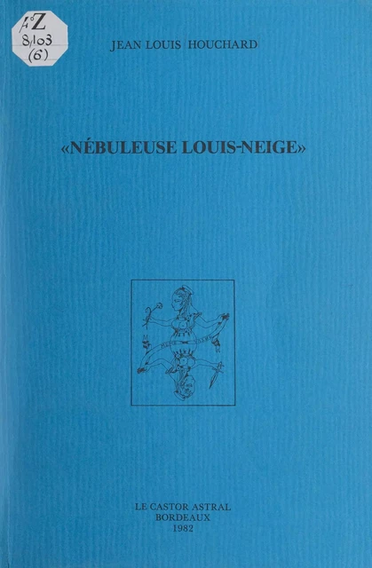 Nébuleuse Louis-Neige - Jean-Louis Houchard - FeniXX réédition numérique