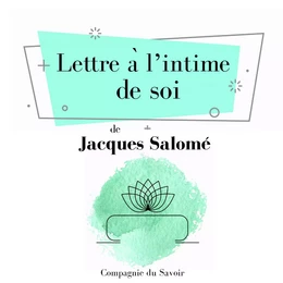 Lettre à lʼintime de soi