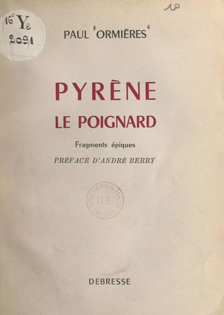 Pyrène, le poignard - Paul Ormières - FeniXX réédition numérique