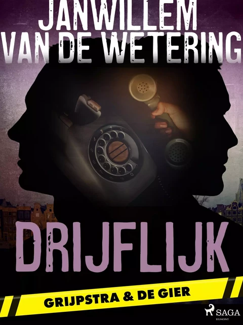 Drijflijk - Janwillem van de Wetering - Saga Egmont International