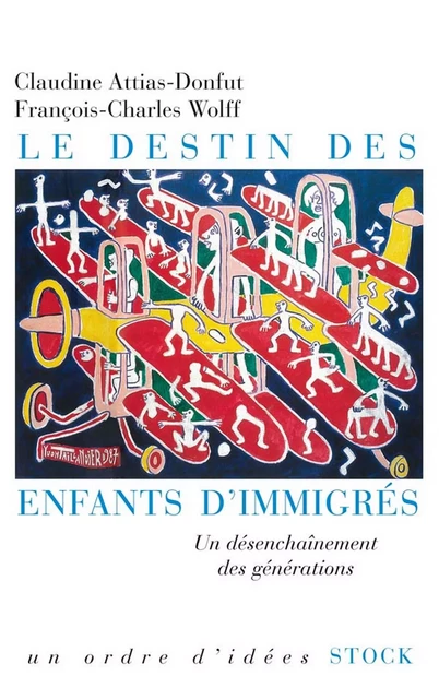 Le destin des enfants d'immigrés - Claudine Attias-Donfut, François-Charles Wolff - Stock