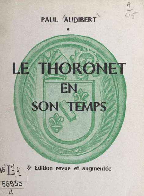 Le Thoronet en son temps - Paul Audibert - FeniXX réédition numérique