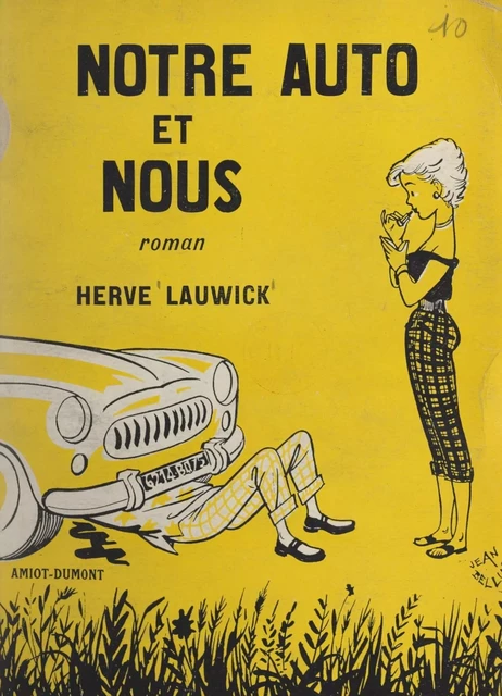 Notre auto et nous - Hervé Lauwick - FeniXX réédition numérique