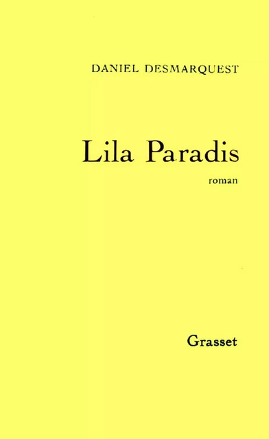 Lila Paradis - Daniel Desmarquest - Grasset