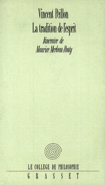 La tradition de l'esprit - Vincent Peillon - Grasset