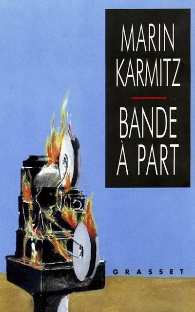 Bande à part - Marin Karmitz - Grasset