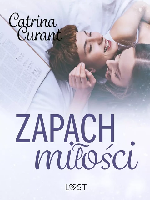 Zapach miłości – lesbijskie opowiadanie erotyczne - Catrina Curant - Saga Egmont International