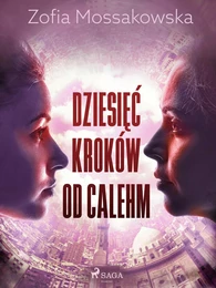 Dziesięć kroków od Calehm