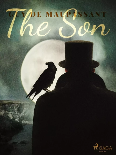 The Son - Guy de Maupassant - Saga Egmont International