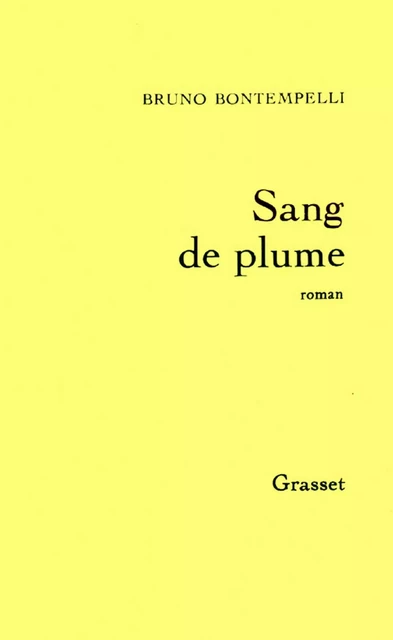 Sang de plume - Bruno Bontempelli - Grasset