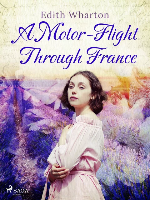 A Motor-Flight Through France - Edith Wharton - Saga Egmont International