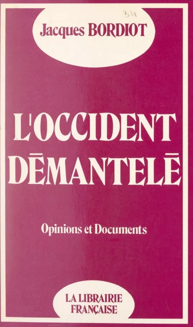 L'Occident démantelé - Jacques Bordiot - FeniXX réédition numérique