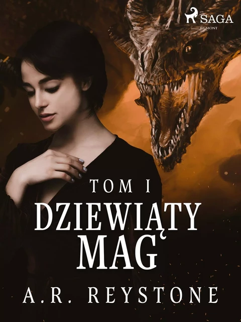 Dziewiąty Mag. Tom 1 - A.R. Reystone - Saga Egmont International