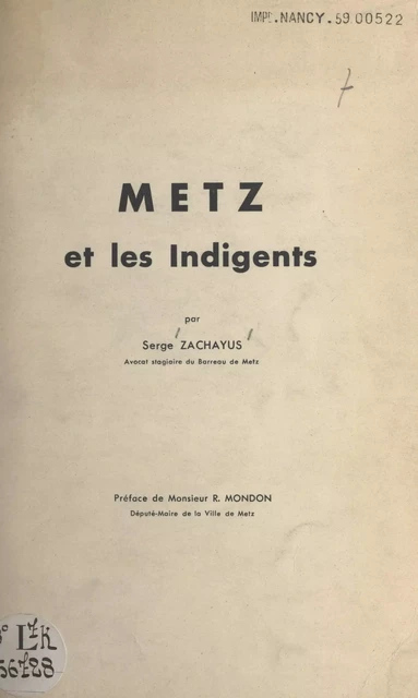 Metz et les indigents - Serge Zachayus - FeniXX réédition numérique