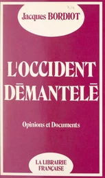 L'Occident démantelé