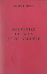 Souvenirs de jadis et de naguère