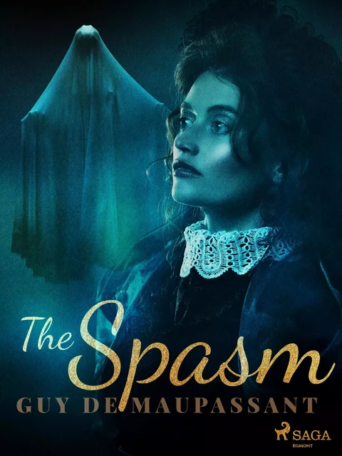 The Spasm - Guy de Maupassant - Saga Egmont International