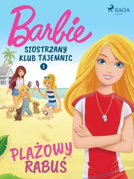 Barbie - Siostrzany klub tajemnic 1 - Plażowy rabuś