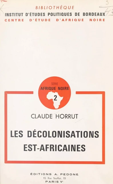 Les décolonisations Est-africaines - Claude Horrut - FeniXX réédition numérique