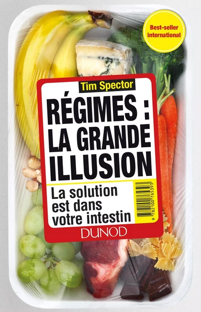 Régimes : la grande illusion - Tim Spector - Dunod