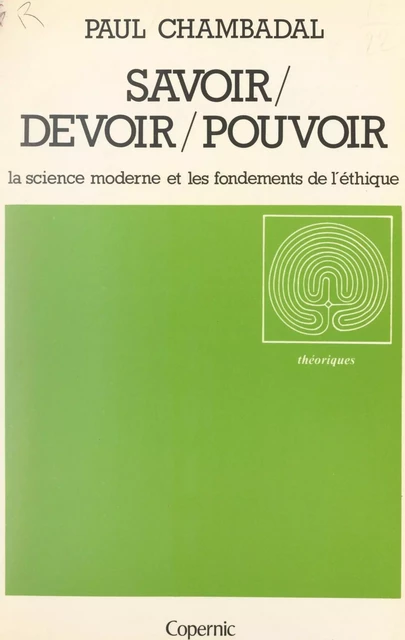 Savoir, devoir, pouvoir - Paul Chambadal - FeniXX réédition numérique