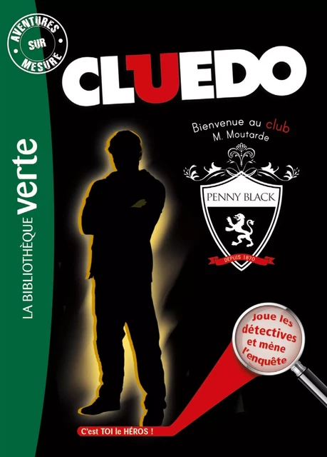 Aventures sur mesure Cluedo 11 - Bienvenue au club Monsieur Moutarde -  Hasbro - Hachette Jeunesse